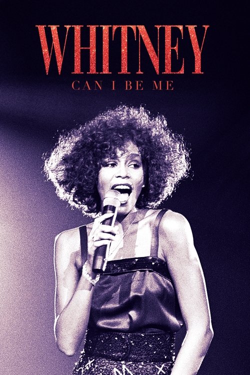 Whitney: Can I Be Me film afişi