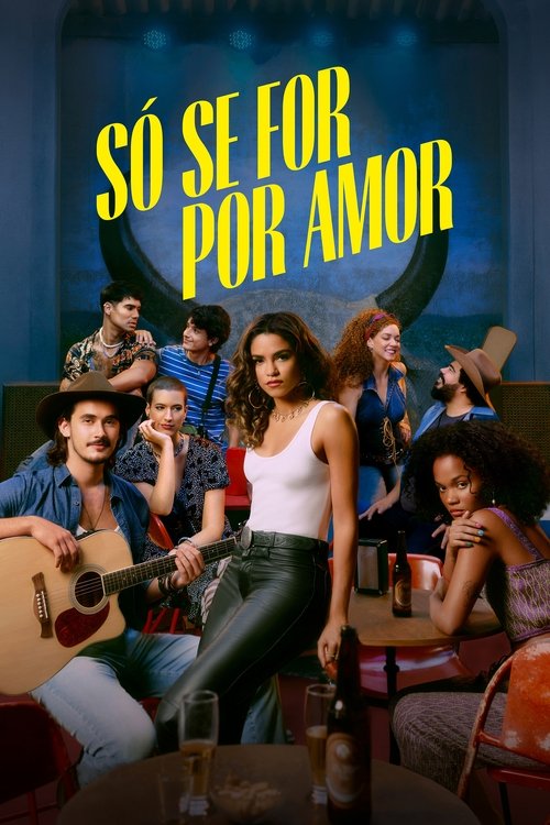 Só Se For Por Amor dizi afişi
