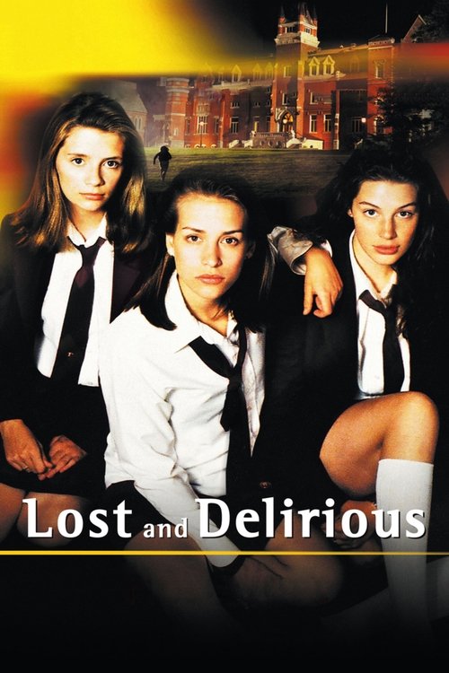 Lost and Delirious film afişi