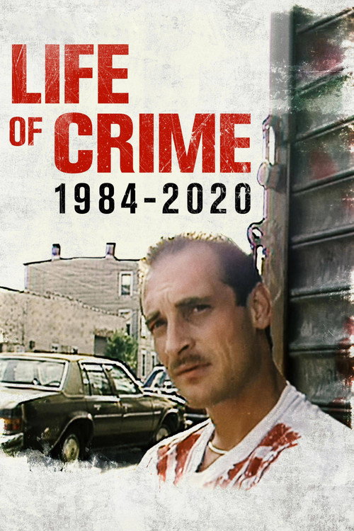 Life of Crime: 1984-2020 film afişi