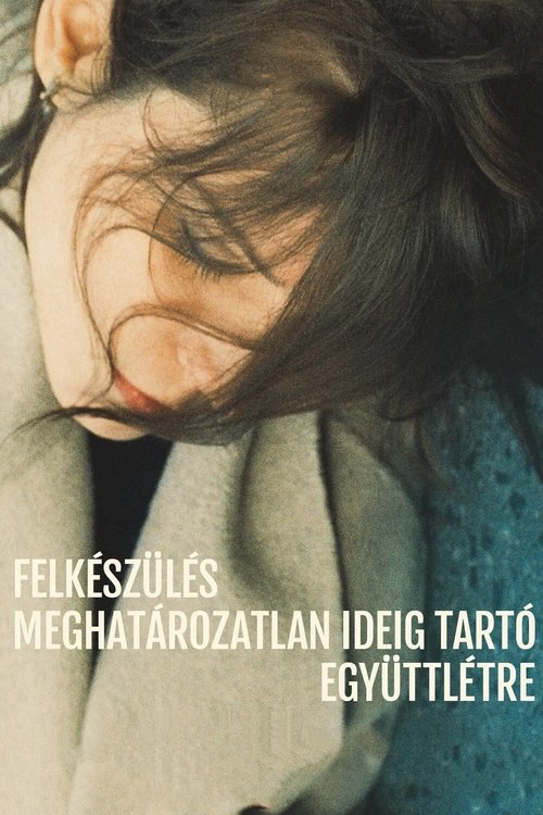 Felkészülés meghatározatlan ideig tartó együttlétre film afişi