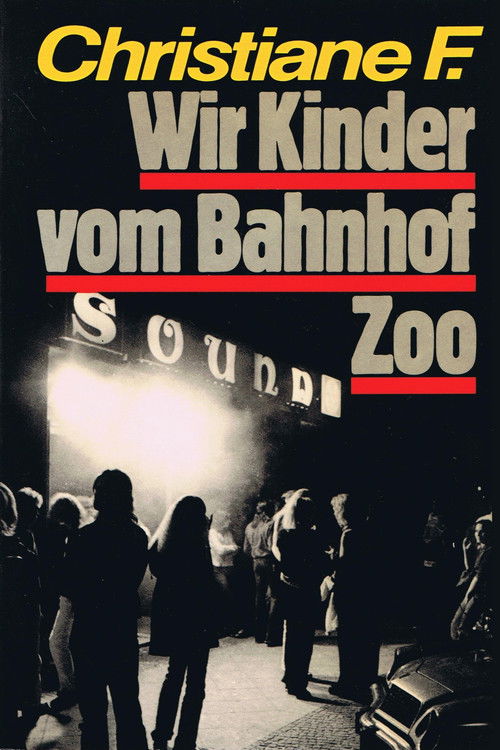 Christiane F. - Wir Kinder vom Bahnhof Zoo film afişi