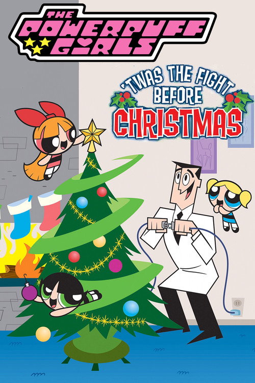 The Powerpuff Girls: 'Twas the Fight Before Christmas film afişi