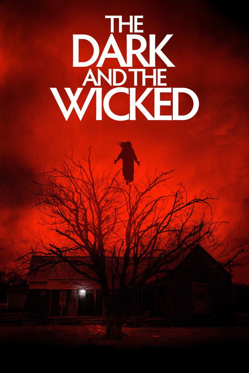 The Dark and the Wicked film afişi