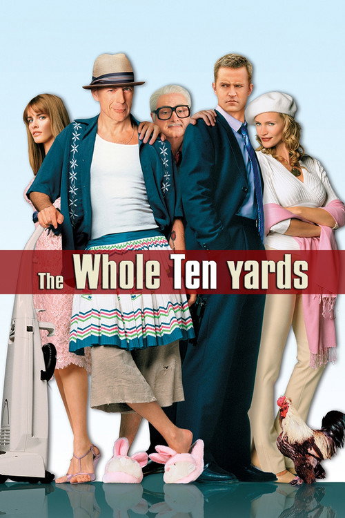 The Whole Ten Yards film afişi