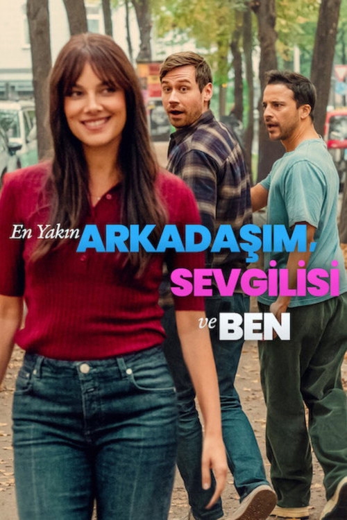 En Yakın Arkadaşım, Sevgilisi ve Ben film afişi