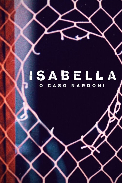 A Life Too Short: The Isabella Nardoni Case film afişi