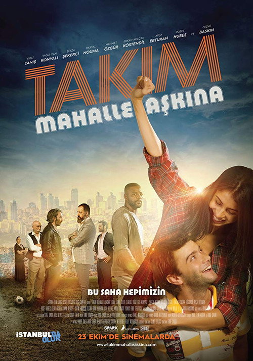 Takım: Mahalle Aşkına! film afişi