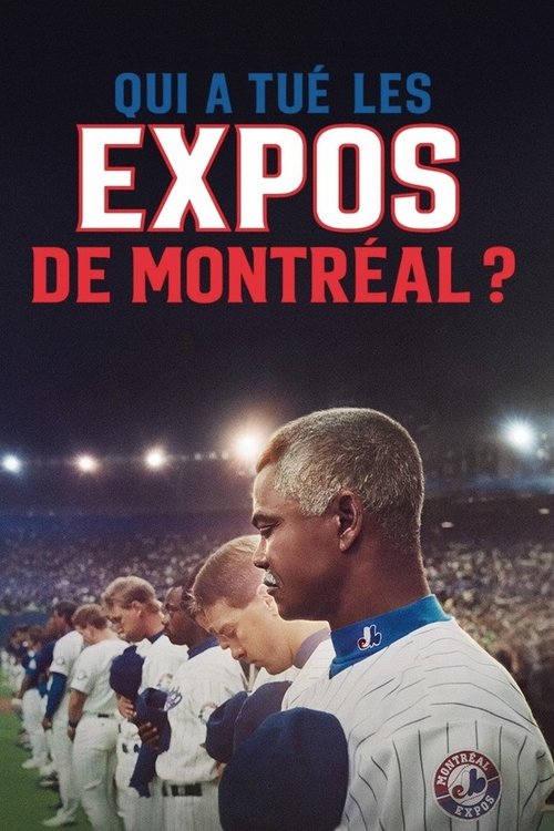 Who Killed the Montreal Expos? film afişi