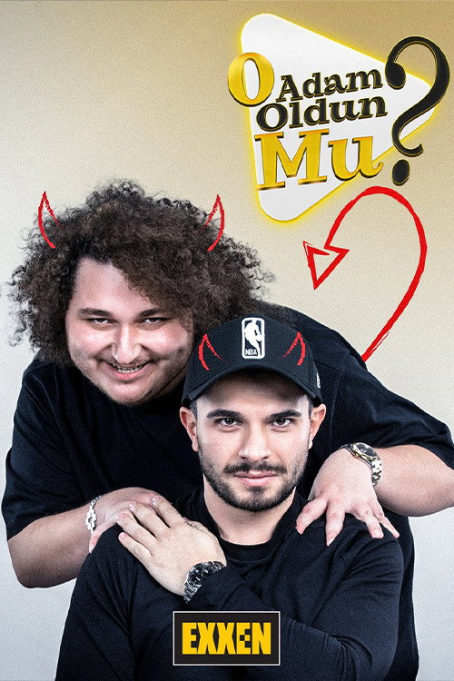 O Adam Oldun Mu? dizi afişi