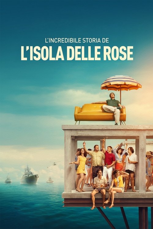 L'incredibile storia dell'isola delle rose film afişi