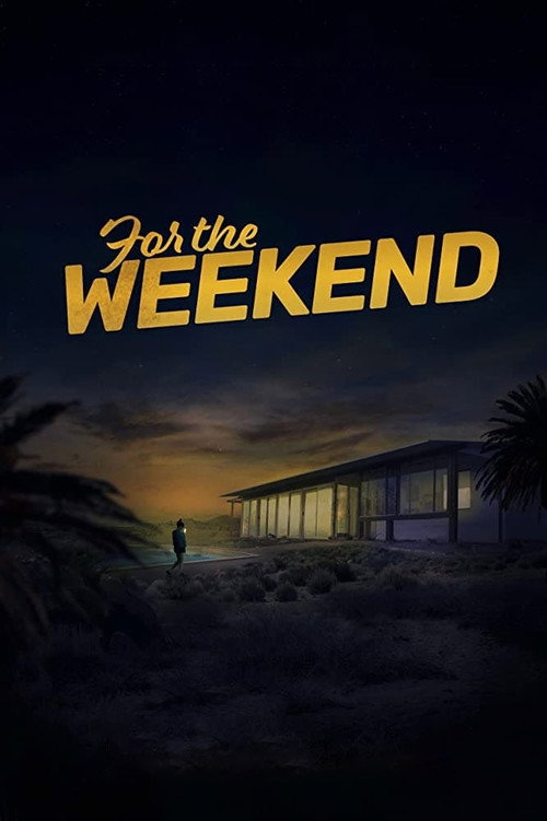 For the Weekend film afişi