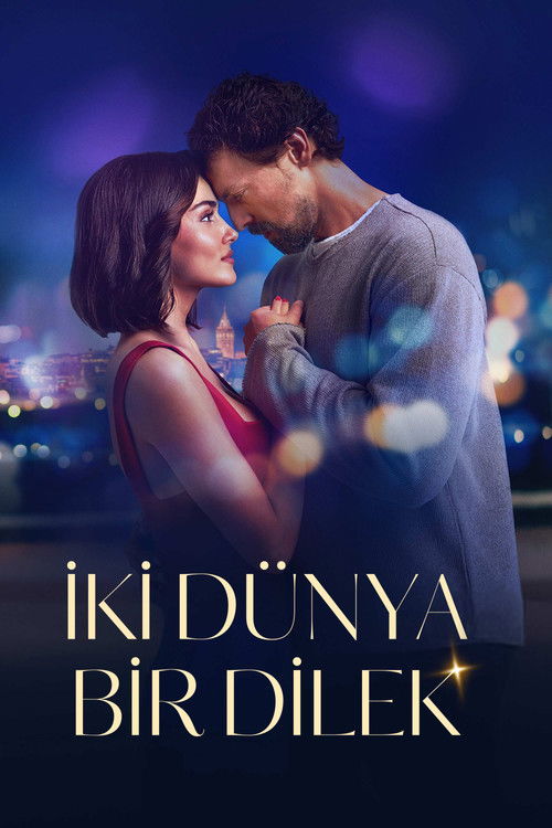 İki Dünya Bir Dilek film afişi