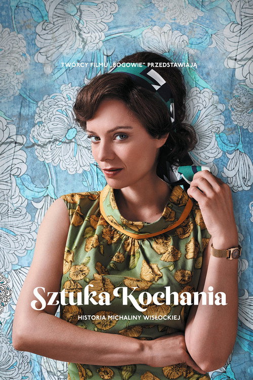 Sztuka Kochania: Historia Michaliny Wislockiej film afişi