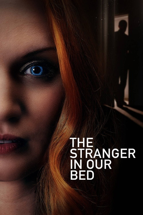 The Stranger in Our Bed film afişi