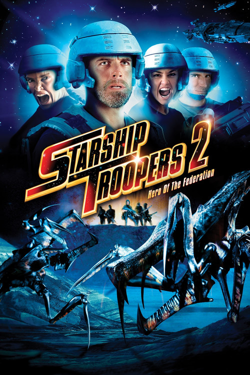 Starship Troopers 2: Hero of the Federation film afişi