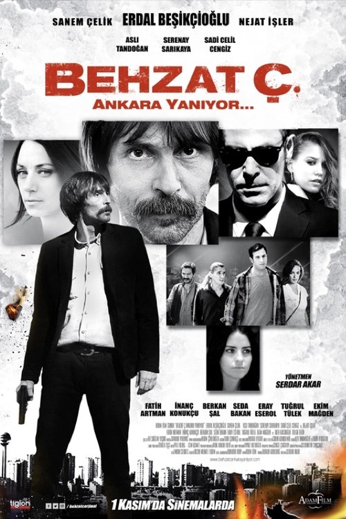 Behzat Ç.: Ankara Is on Fire film afişi
