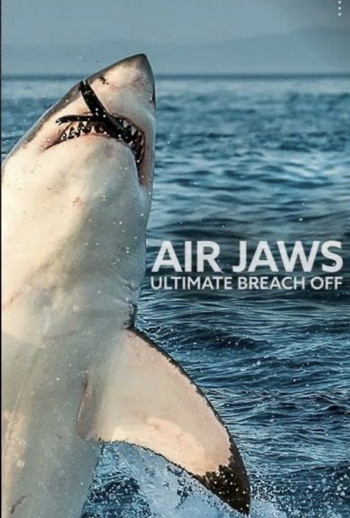 Air Jaws: Ultimate Breach Off film afişi