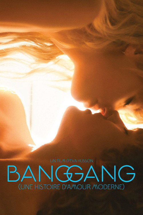 Bang Gang (A Modern Love Story) film afişi