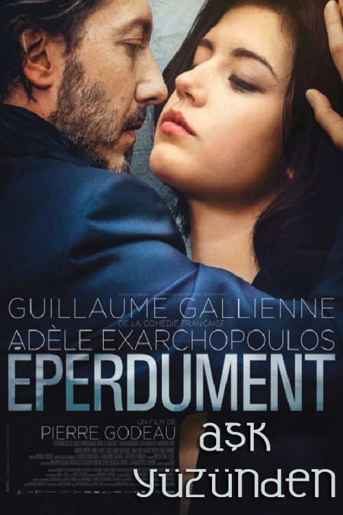 Éperdument film afişi