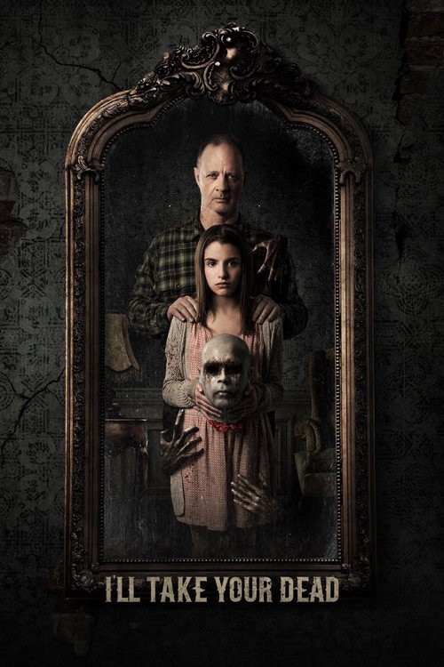 I’ll Take Your Dead film afişi