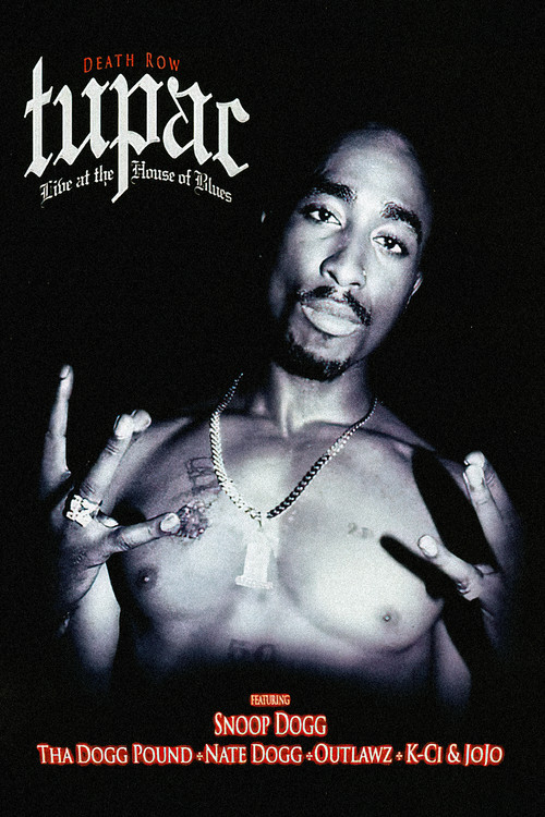 Tupac: Live at the House of Blues film afişi