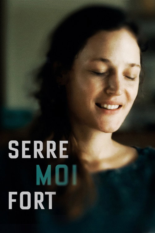 Serre moi fort film afişi