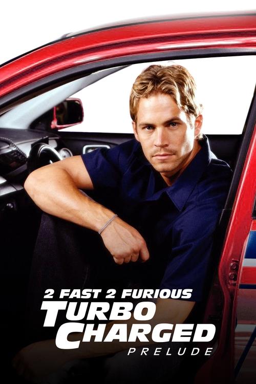 The Turbo Charged Prelude for 2 Fast 2 Furious film afişi