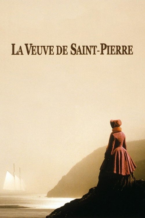 La veuve de Saint-Pierre film afişi