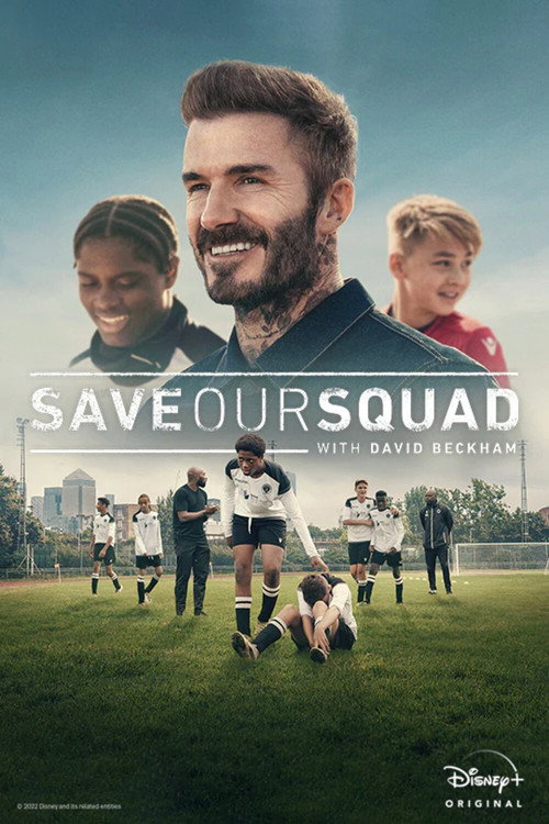 Save Our Squad with David Beckham dizi afişi
