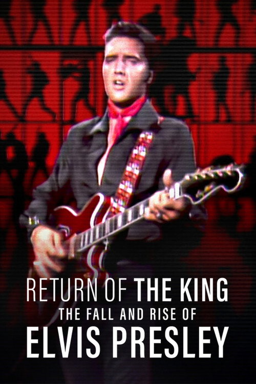 Return of the King: The Fall and Rise of Elvis Presley film afişi