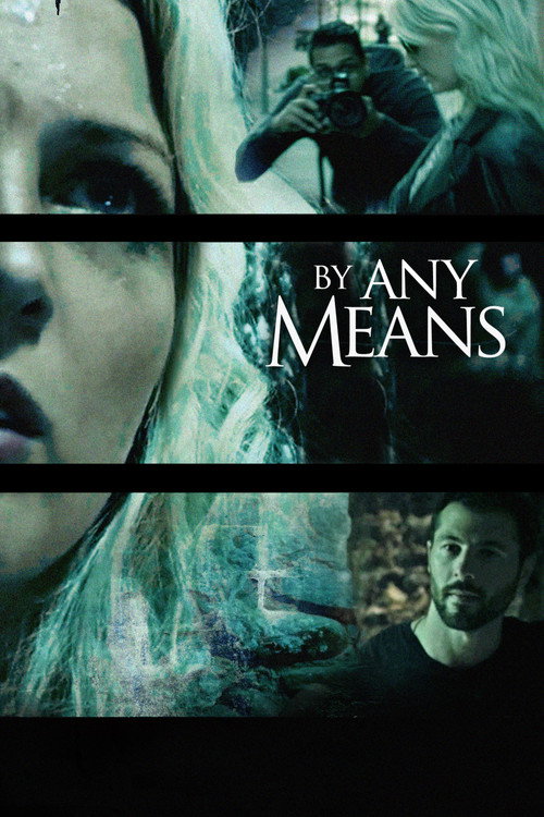 By Any Means film afişi