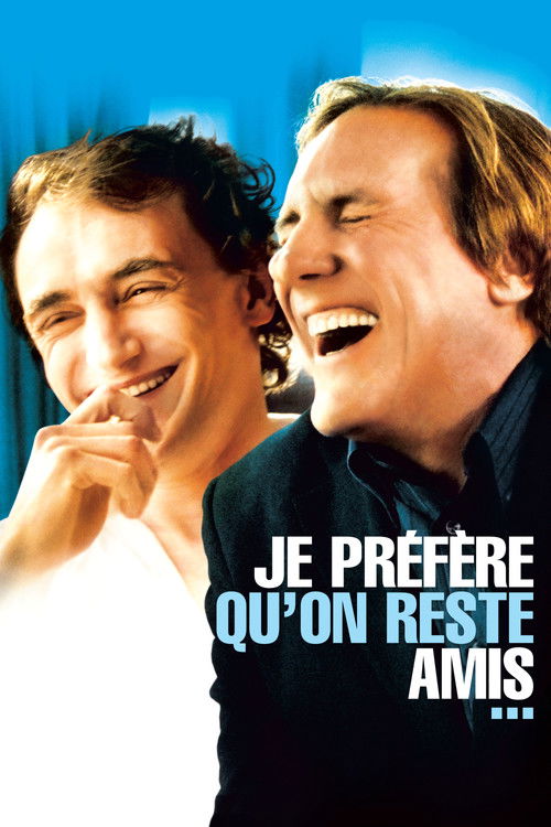 Je préfère qu'on reste amis... film afişi