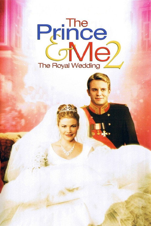 The Prince & Me 2: The Royal Wedding film afişi