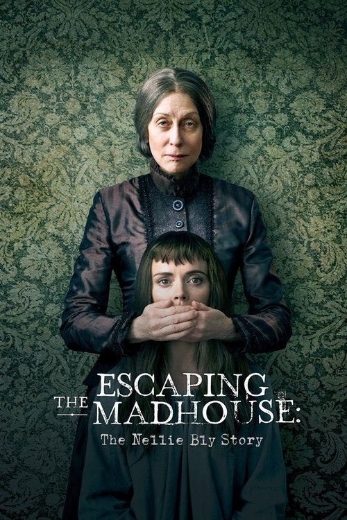 Escaping the Madhouse: The Nellie Bly Story film afişi