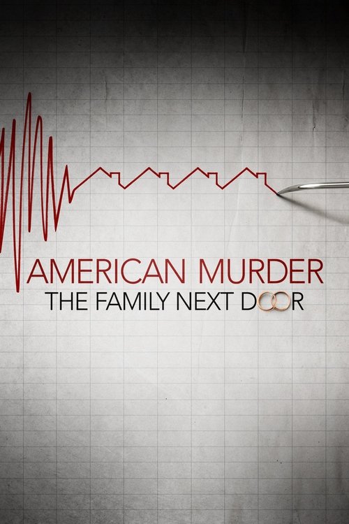 American Murder: The Family Next Door film afişi
