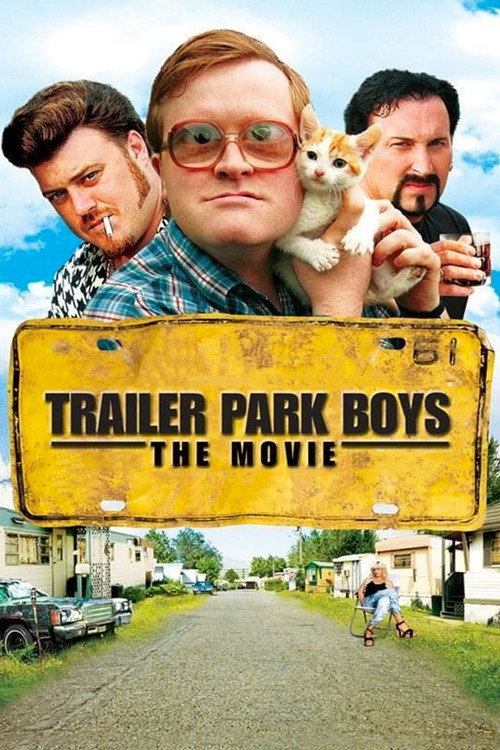 Trailer Park Boys: The Movie film afişi