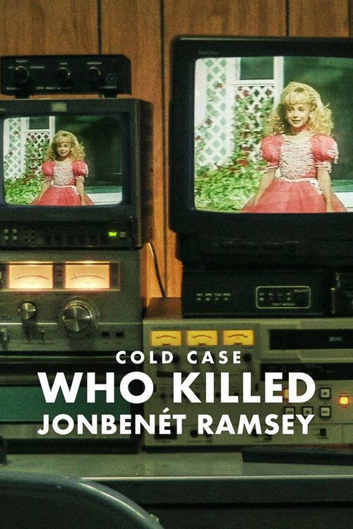 Çözülemeyen Vaka: JonBenét Ramsey'yi Kim Öldürdü? dizi afişi