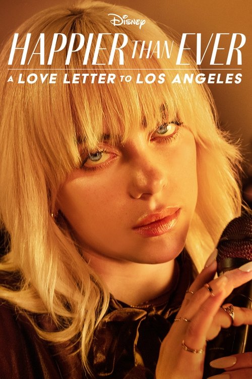 Happier Than Ever: A Love Letter to Los Angeles film afişi