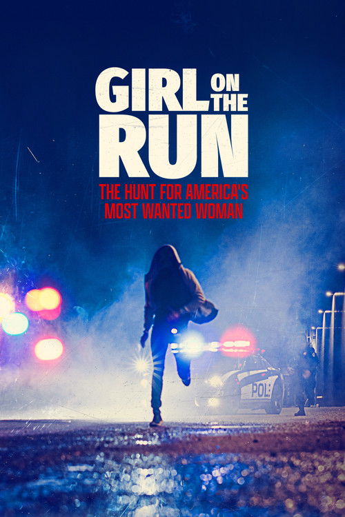 Girl on the Run: The Hunt for America's Most Wanted Woman dizi afişi