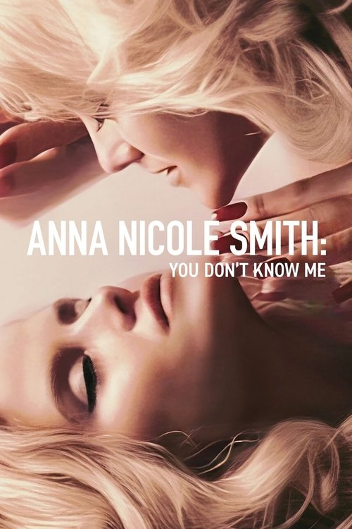 Anna Nicole Smith: You Don't Know Me film afişi