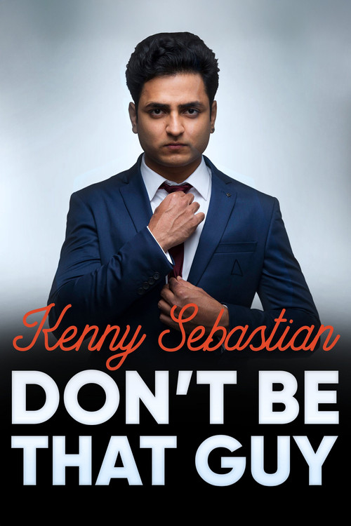 Kenny Sebastian: Don’t Be That Guy film afişi