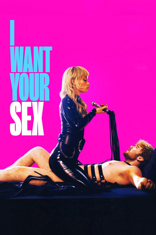 I Want Your Sex film afişi
