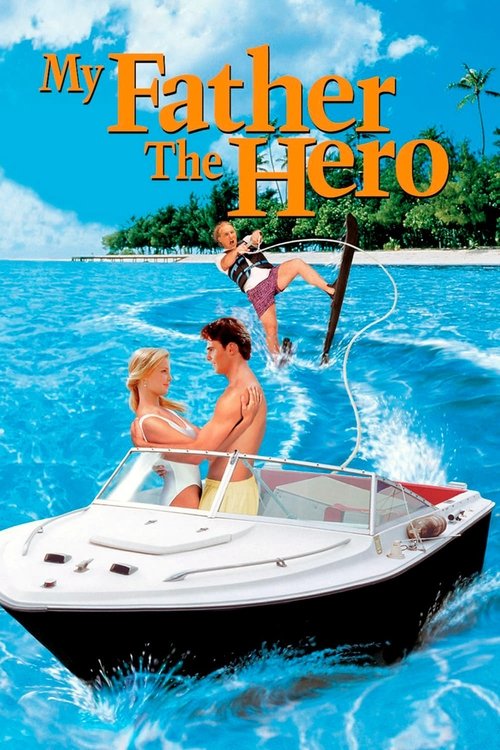 My Father the Hero film afişi