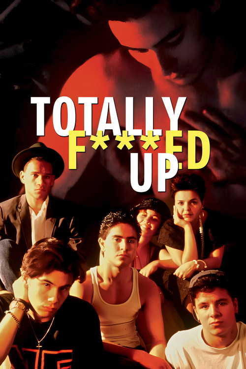 Totally F***ed Up film afişi