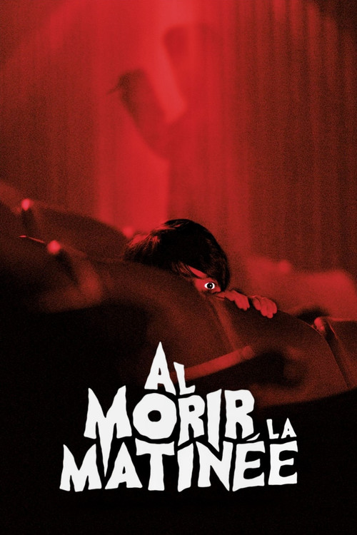 Al morir la matinée film afişi