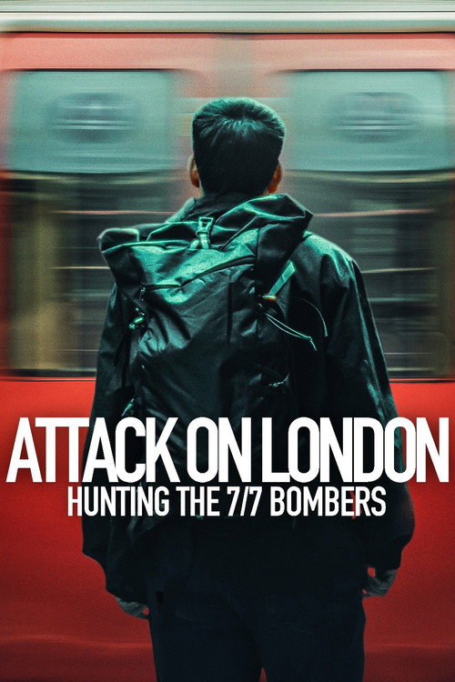 Londra'ya Saldırı:  7 Temmuz Bombacılarının Peşinde dizi afişi