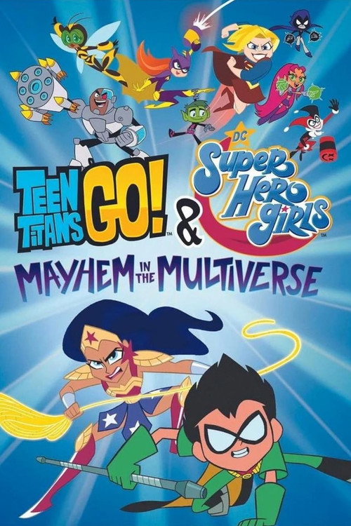 Teen Titans Go! & DC Super Hero Girls: Mayhem in the Multiverse film afişi