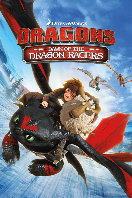 Dragons: Dawn of the Dragon Racers film afişi