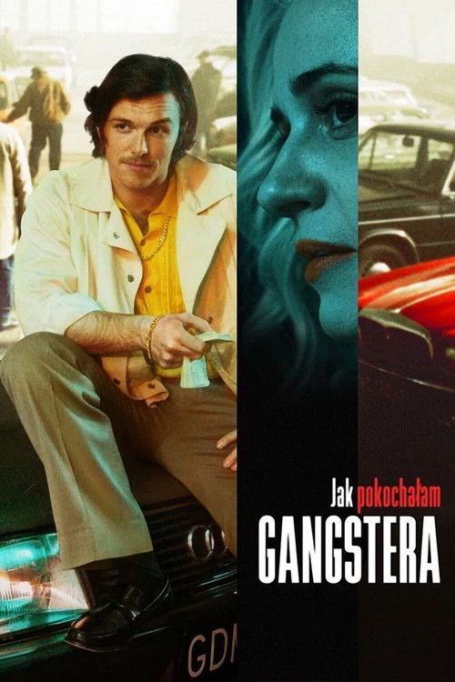 Jak pokochalam gangstera film afişi